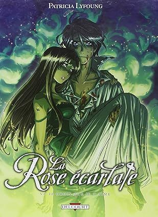 La Rose écarlate T06 : Je crois que je t&#39;aime
