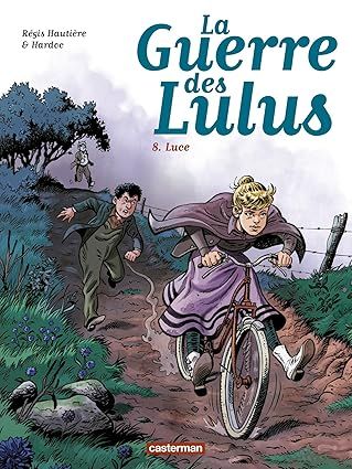 La guerre des Lulus T8 - Luce