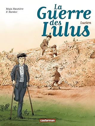 La guerre des Lulus T6 - Lucien