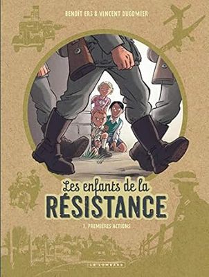Les Enfants de la Résistance - Tome 1 - Premières actions