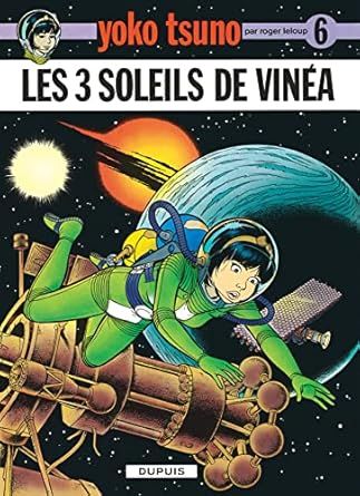 Yoko Tsuno, Tome 6 : Les 3 soleils de Vinéa
