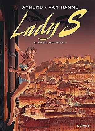 Lady S, Tome 6 - Salade portugaise