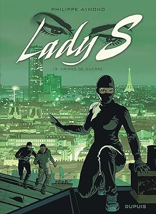 Lady S - Tome 13 - Crimes de guerre