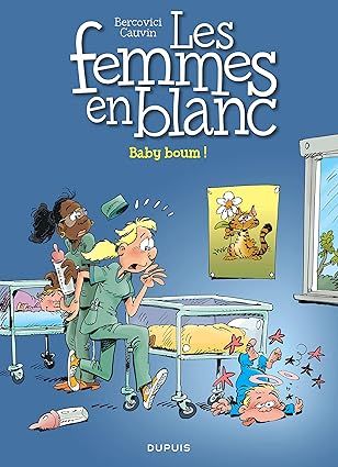 Les femmes en blanc - Tome 39 - Baby boum !