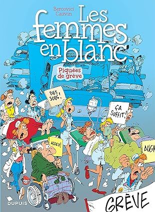 Les femmes en blanc T9 : Piquees de grève