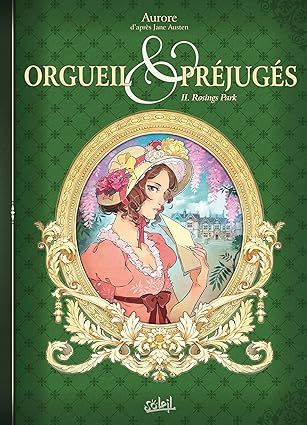 Orgueil et Préjugés T02 : Rosings Park
