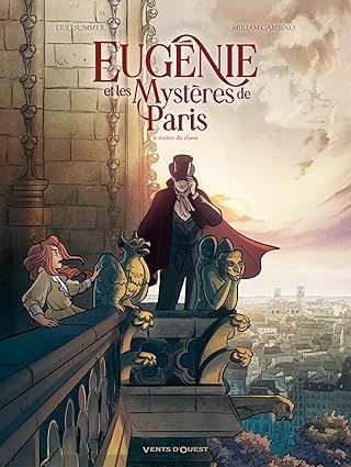 Eugénie et les mystères de Paris - Tome 04 : Le maître du chaos