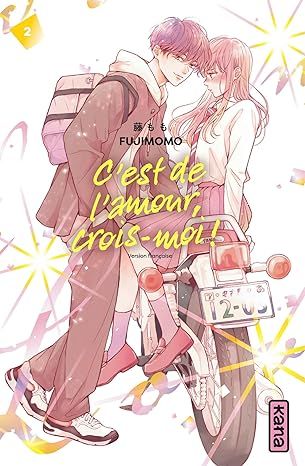 C&#39;est de l&#39;amour, crois moi ! - Tome 2