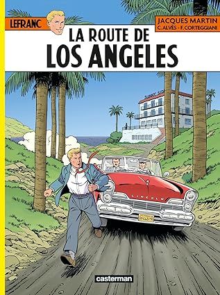 Lefranc Tome 34 - La Route de Los Angeles