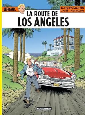 Lefranc Tome 34 - La Route de Los Angeles