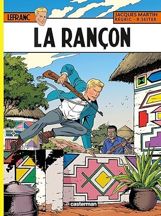 Lefranc - Tome 31 - La Rançon