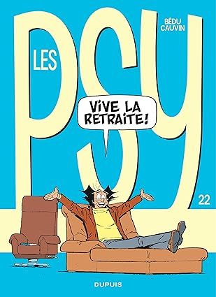 Les Psy - Tome 22 - Vive la retraite