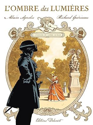 L&#39;Ombre des Lumières Tome 1 : L&#39;Ennemi du genre humain