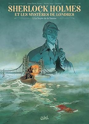 Sherlock Holmes et les mystères de Londres Tome 1 : La Noyée de la Tamise