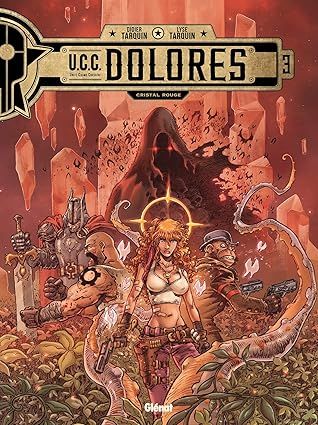 UCC Dolores - Tome 03 : Cristal rouge