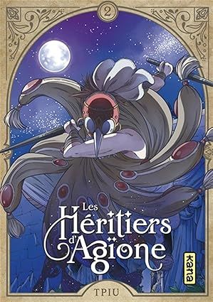 Les héritiers d&#39;Agïone - Tome 2