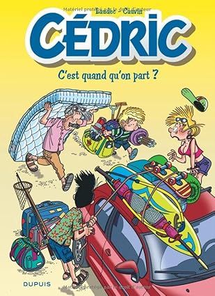Cédric - C&#39;est quand qu&#39;on part ? - Tome 27