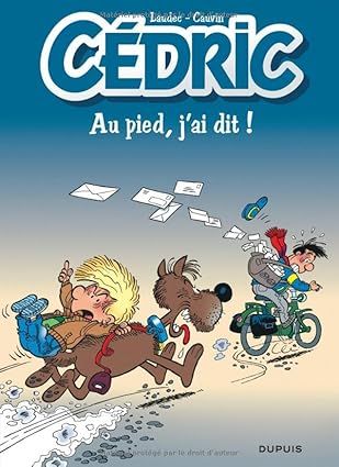 Cédric - Au pied, j ai dit ! - Tome 14