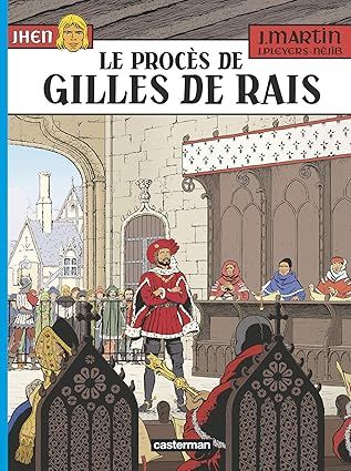 JHEN - Le Procès de Gilles de Rais - Tome 17