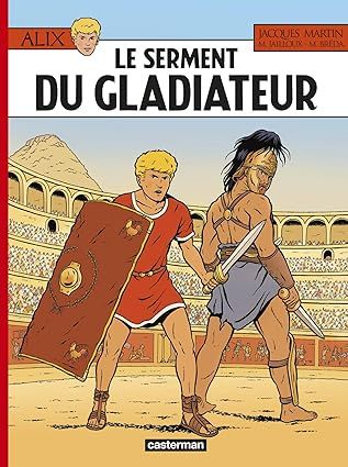 Alix - Tome 36 - Le Serment du gladiateur