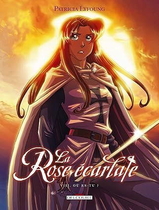 La Rose écarlate Tome 08 : Où es-tu ?
