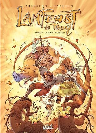 Lanfeust de Troy Tome 09 : La Forêt noiseuse