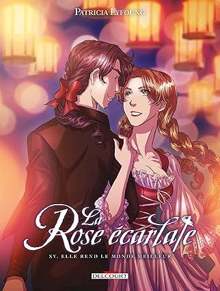 La Rose écarlate Tome 15 : Elle rend le monde meilleur