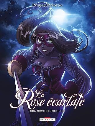 La Rose écarlate Tome 19 : Nous sommes liés