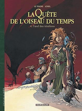 La Quête de l&#39;oiseau du temps - Tome 4 : L&#39;Œuf des ténèbres