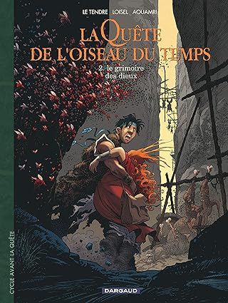 La Quête de l&#39;Oiseau du Temps - Avant la Quête - Tome 2 :  Le grimoire des dieux