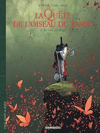 La Quête de l&#39;Oiseau du Temps - Avant la Quête - Tome 3 :  La Voie du Rige