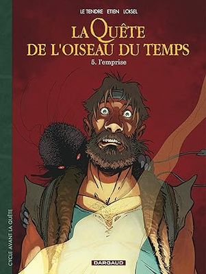 La Quête de l&#39;Oiseau du Temps - Avant la Quête - Tome 5 : L&#39;Emprise
