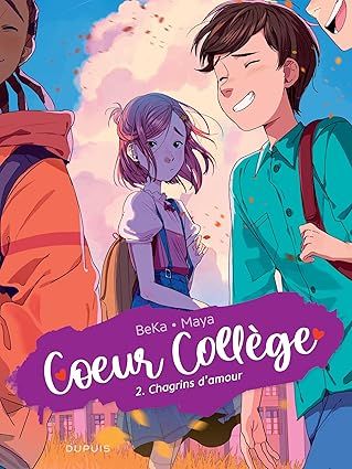 COEUR COLLEGE - Tome 2 - Chagrins d&#39;amour