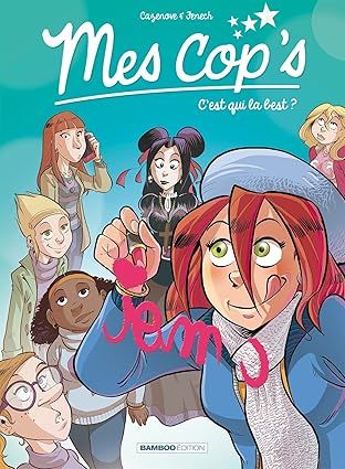 Mes cop&#39;s - Tome 02 : C&#39;est qui la best ?