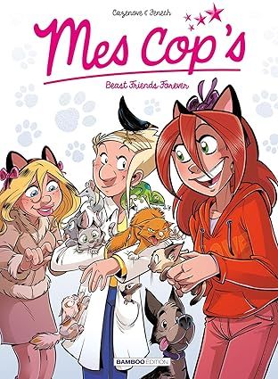Mes cop&#39;s - Tome 09 : Beast Friends Forever
