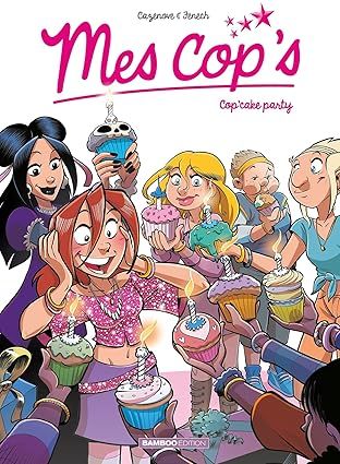 Mes cop&#39;s - Tome 10 :  Cop&#39;cake Party
