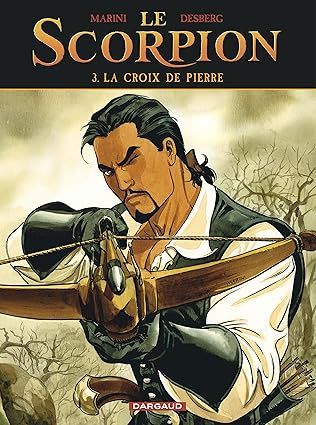 Le Scorpion - Tome 3 - La Croix de Pierre (Nouvelle maquette)