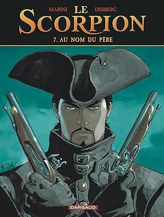 Le Scorpion - Tome 7 -  Au nom du père (Nouvelle maquette)