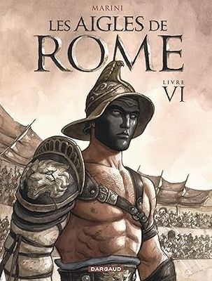 Les Aigles de Rome - Livre VI