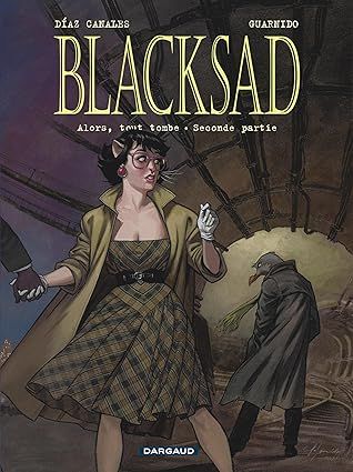 Blacksad - Tome 7 : Alors, tout tombe. Seconde partie