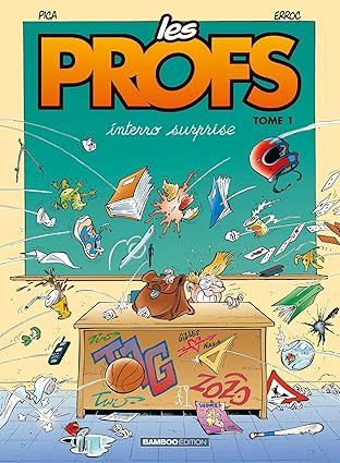 Les profs - Tome 1 : Interro surprise