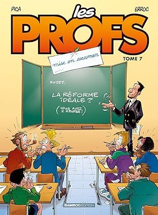 Les profs - Tome 7 : Mise en examen