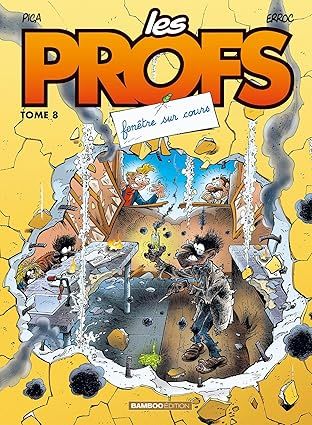 Les profs - Tome 8 : Fenêtre sur cours