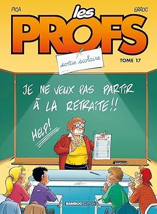 Les Profs - Tome 17 : Sortie scolaire