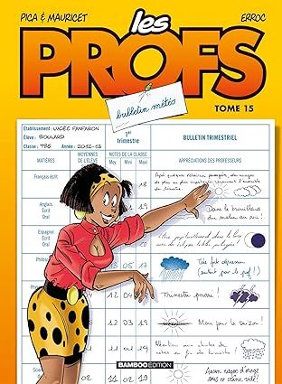 Les Profs - Tome 15 : Bulletin météo