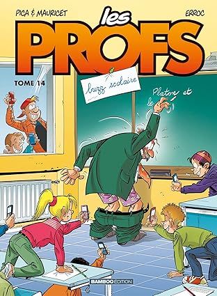 Les Profs - Tome 14 : Buzz scolaire
