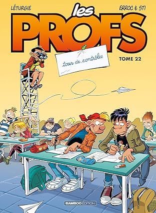 Les Profs - Tome 22 : Tour de contrôles
