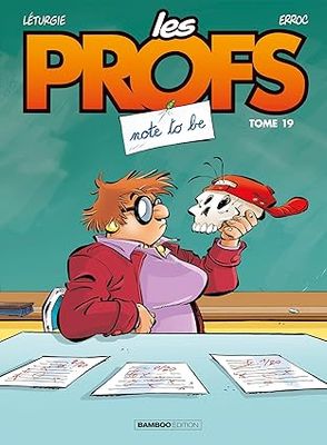 Les Profs - Tome 19 : Note to be