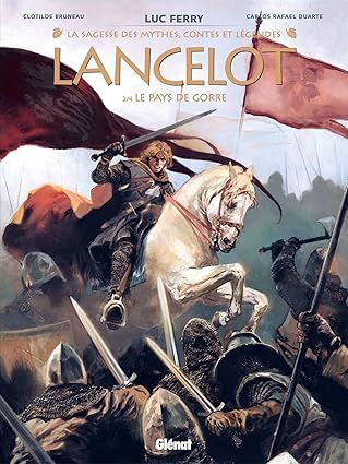 Lancelot - Tome 02 : Le Pays de Gorre