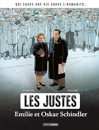 Emilie et Oskar Schindler - histoire complète : Les Justes - Tome 1